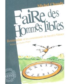 FAIRE DES HOMMES LIBRES